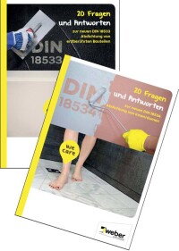 Zweimal 20 Fragen und Antworten zu den neuen Abdichtungs-DINs 18533 und 18534