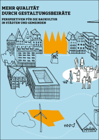 Gestaltungsbeiräte unverzichtbar für hochwertiges Planen und Bauen in den Kommunen 