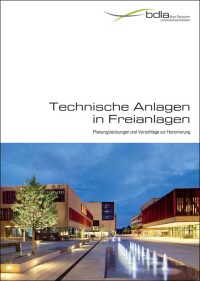 Technische Anlagen in Freianlagen - Planungsleistungen und Vorschläge zur Honorierung