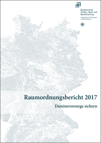 BBSR legt Raumordnungsbericht 2017 vor: Daseinsvorsorge in Stadt und Land sichern!
