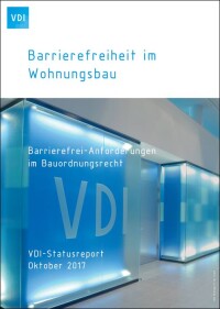 VDI-Statusreport „Barrierefreiheit im Wohnungsbau“