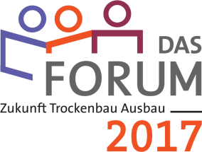 Zum ersten Mal: „Das Forum - Zukunft Trockenbau Ausbau“ am 28. und 29 September in Berlin