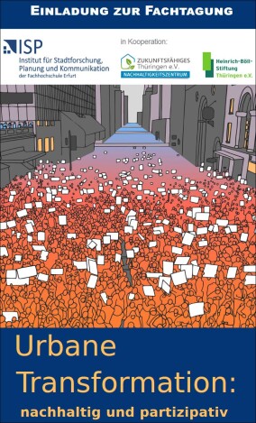 Fachtagung „Urbane Transformation: nachhaltig und partizipativ“ am 14. September 2017