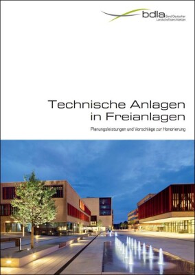 Technische Anlagen in Freianlagen - Planungsleistungen und Vorschläge zur Honorierung