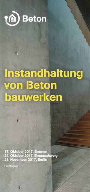 Fachtagung „Instandhaltung von Betonbauwerken“ in Bremen, Braunschweig und Berlin