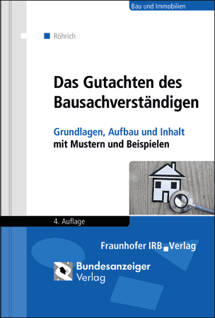 Das Gutachten des Bausachverständigen