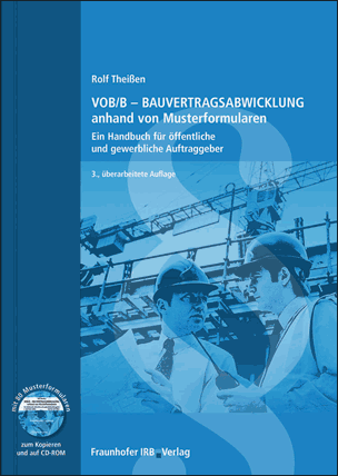 VOB/B - Bauvertragsabwicklung anhand von Musterformularen