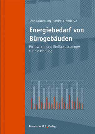 Energiebedarf von Bürogebäuden - Richtwerte und Einflussparameter für die Planung