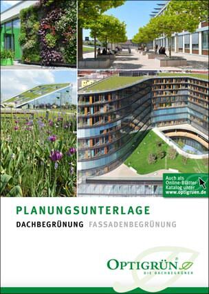 Planungsunterlage 2017 von Optigrün mit Fachwissen und Services zur Dach- und Fassadenbegrünung