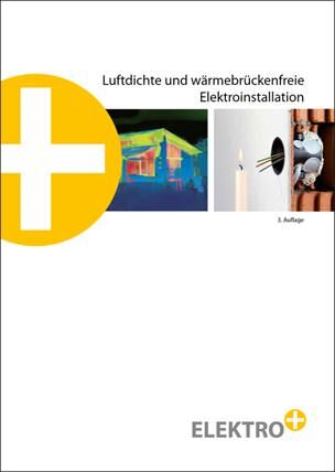 Broschüre „Luftdichte und wärmebrückenfreie Elektroinstallation“