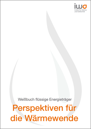 Weißbuch flüssige Energieträger: Perspektiven für die Wärmewende