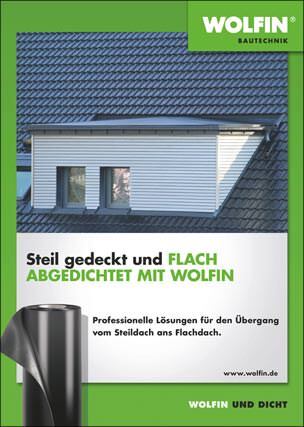 Broschüre „Steil gedeckt und flach abgedichtet mit Wolfin - professionelle Lösungen für den Übergang vom Steildach zum Flachdach“