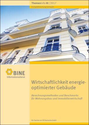 BINE-Themeninfo „Wirtschaftlichkeit energieoptimierter Gebäude“ (III/2017)