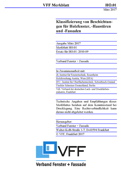 HO.01: 2017-03 „Klassifizierung von Beschichtungen für Holzfenster, -Haustüren und -Fassaden“