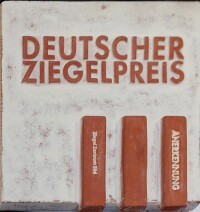 Deutscher Ziegelpreis 2021 geht nach Frankfurt am Main und Dorfen