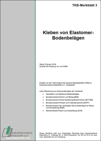 Neues TKB-Merkblatt 3 „Kleben von Elastomerbodenbelägen“ ersetzt 2009er Fassung