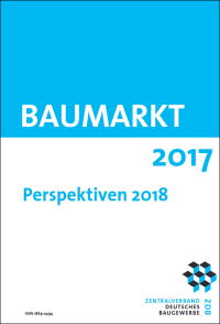 Baugewerbe erhöht Umsatzprognose für 2018 auf 5,5% und rechnet für 2019 mit 5 bis 6%