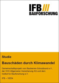 Studie zum Thema Bauschäden durch Klimawandel von VHV Bauforschung
