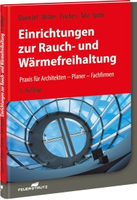 Einrichtungen zur Rauch- und Wärmefreihaltung in 5. Auflage erschienen