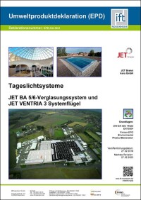 Umweltproduktdeklaration (EPD) für Glasdachkonstruktionen der JET-Gruppe