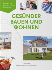 Neuer Ratgeber „Gesünder Bauen und Wohnen“