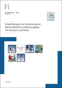 Barrierefreie Fenster und Türen: ift-Fachinfo gibt Empfehlungen zur Umsetzung der DIN 18040-2