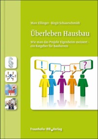 „Reiseführer“ für Bauherren: „Überleben Hausbau“