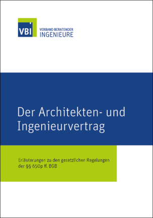 Broschüre „Der Architekten- und Ingenieurvertrag - Erläuterungen zu den gesetzlichen Regelungen der §§ 650p ff.“