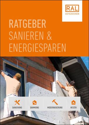 RAL Ratgeber „Sanieren & Energiesparen“