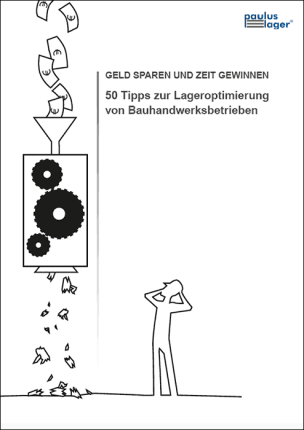 Whitepaper „Geld Sparen und Zeit gewinnen - 50 Tipps zur Lageroptimierung von Bauhandwerksbetrieben“