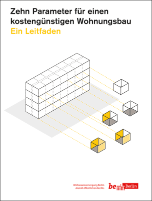 Leitfaden: Zehn Parameter für einen kostengünstigen Wohnungsbau