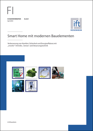 ift-Fachinformation EL-03/1 „Smart Home mit modernen Bauelementen“