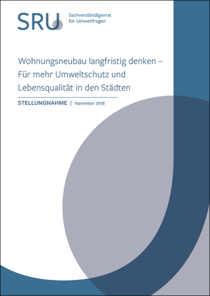 Stellungnahme: „Wohnungsneubau langfristig denken - Für mehr Umweltschutz und Lebensqualität in den Städten“