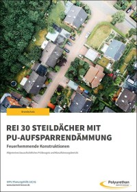 Neue Planungshilfe zum Thema Feuerwiderstand bei Steildächern mit PU-Aufsparrendämmung
