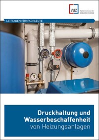 VdZ-Broschüre zur Druckhaltung und Wasserbeschaffenheit von Heizungsanlagen