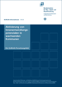 Forschungsprojekt: Mehr Wohnungsbau durch aktives Innenentwicklungsmanagement