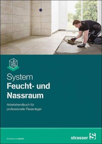 Neues Arbeitshandbuch von Strasser „System Feucht- und Nassraum“