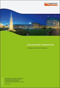 Zwölfseitiges Merkblatt zu Calciumsulfat-Fließestrich