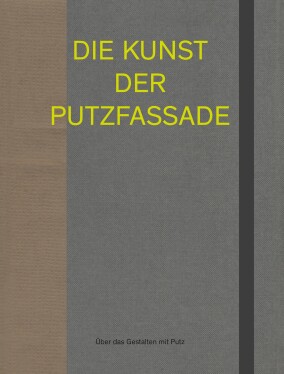 Neue Lektüre für Architekten: „Die Kunst der Putzfassade“ von Saint-Gobain Weber