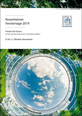 Rosenheimer Fenstertage 2019: „Fenster for Future - smart, praxisorientiert, klimafreundlich“