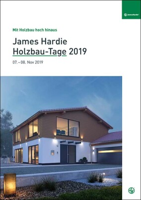 Aus den Fermacell-Holzbau-Tagen werden 2019 die James Hardie Holzbau-Tage