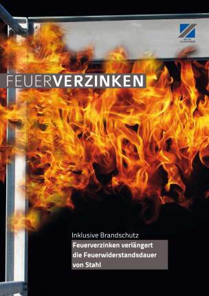 Broschüre „Inklusive Brandschutz - Feuerverzinken verlängert die Feuerwiderstandsdauer von Stahl“