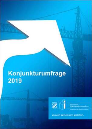 Konjunkturumfrage 2019 der Bayerischen Ingenieurekammer-Bau