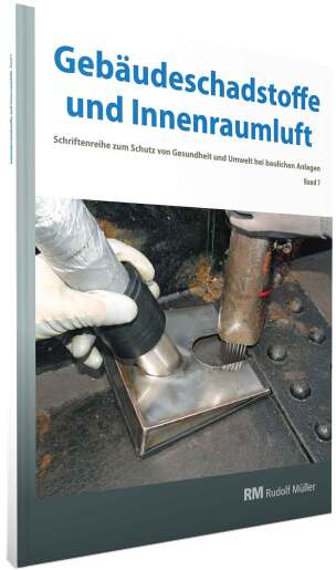 Gebäudeschadstoffe und Innenraumluft, Band 7