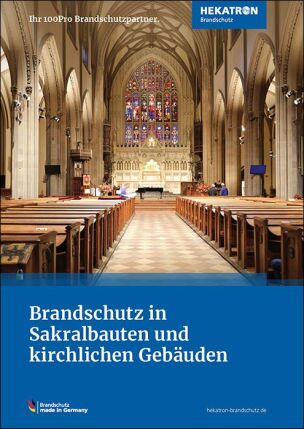 „Brandschutz in Sakralbauten und kirchlichen Gebäuden“ von Hekatron