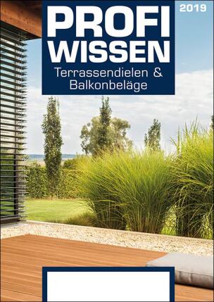 ProfiWissen - Terrassendielen und Bodenbeläge