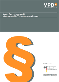 VPB und Justizministerium veröffentlichen Informationsbroschüre zum „neuen“ Bauvertragsrecht