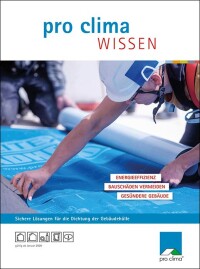 Neues WISSEN von Pro Clima zu Luft- und Winddichtheit