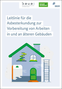 Leitlinien zur Asbesterkundung von BAuA, UBA und BBSR