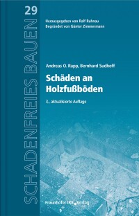 „Schäden an Holzfußböden“ in dritter Auflage
